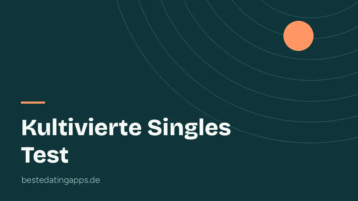Kultivierte Singles Test