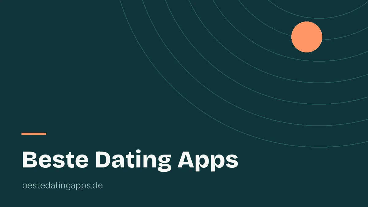 Beste Dating Apps: vier Apps für Deutschland im Vergleich